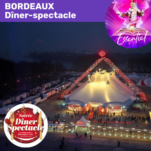 BORDEAUX DÎNER-SPECTACLE
