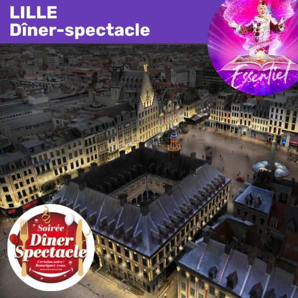 LILLE DÎNER-SPECTACLE
